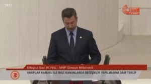 ERTUĞRUL GAZİ KONAL’DAN: VAKIFLAR KANUNU GÖRÜŞMELERİNDE GİRESUN VURGUSU